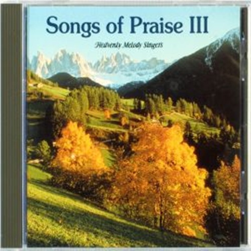 Songs of Praise III 讚美短歌( CD/單曲下載 )